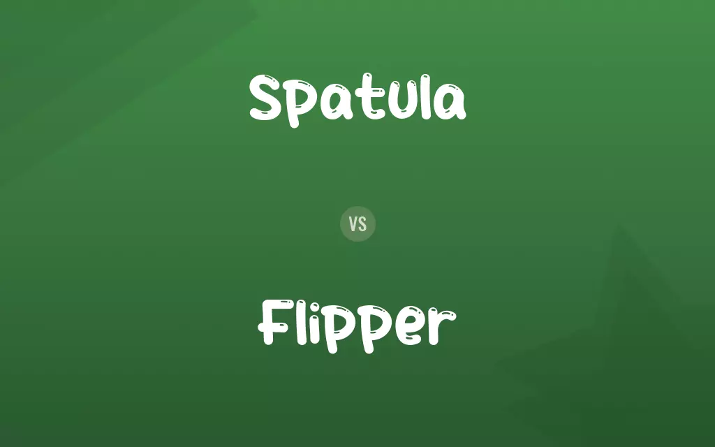 Spatula vs. Flipper