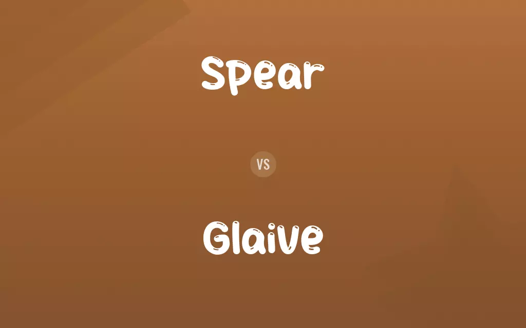 Spear vs. Glaive