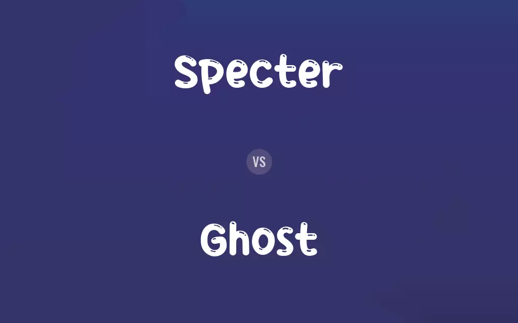 Specter vs. Ghost