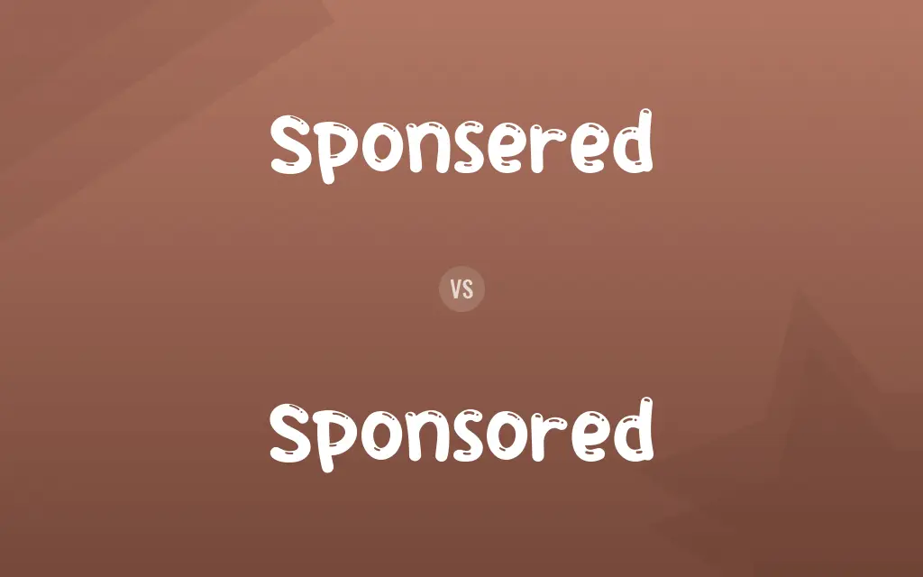 Sponsered vs. Sponsored