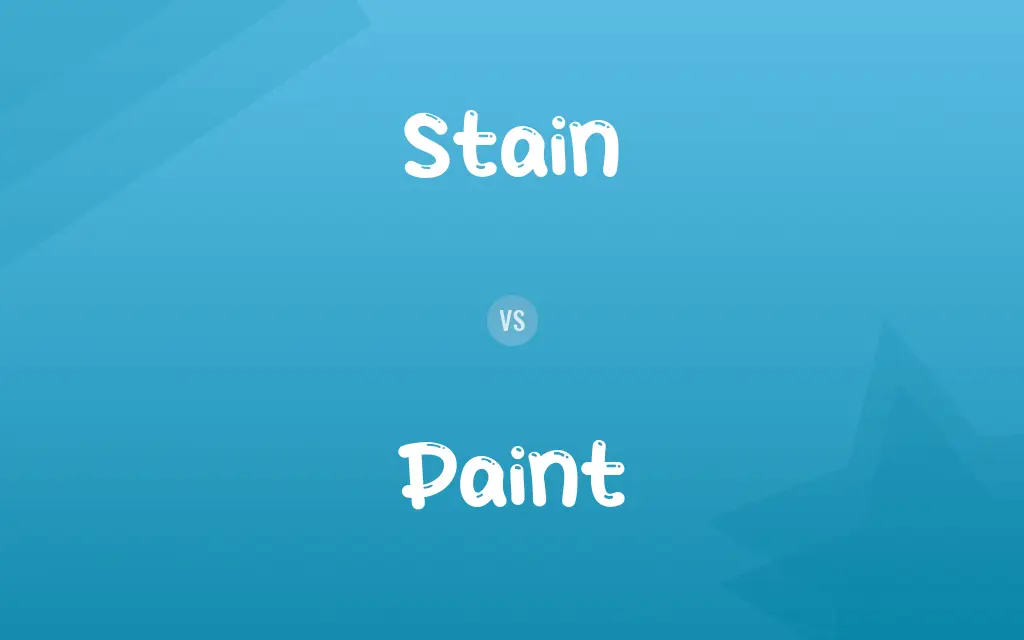 Stain vs. Paint