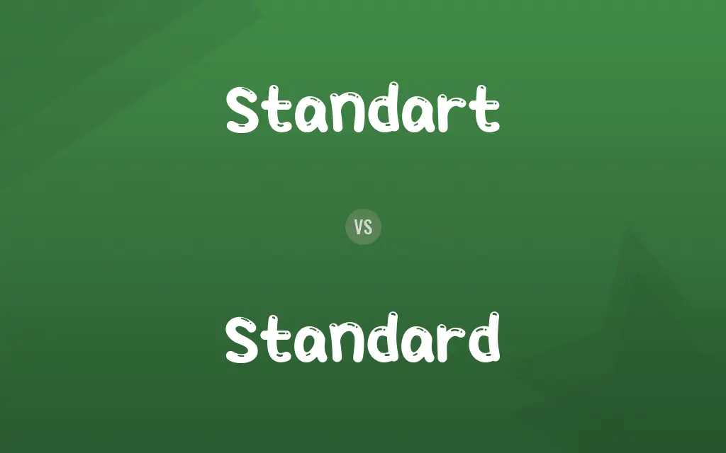 Standart vs. Standard