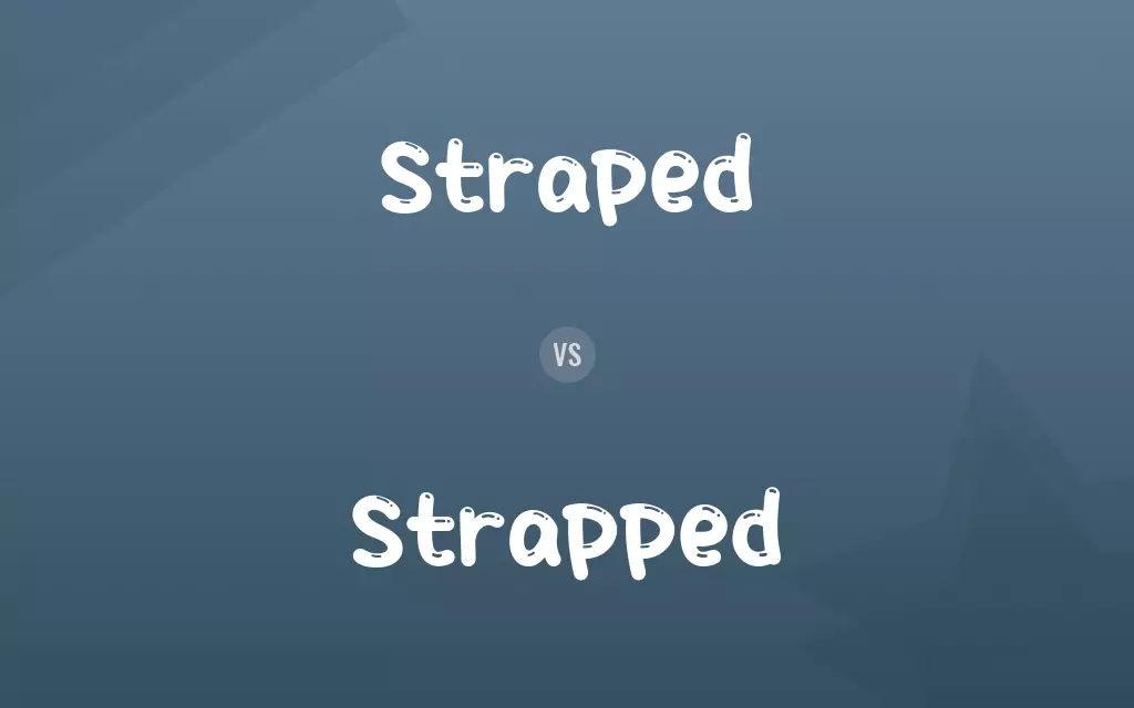 Straped vs. Strapped