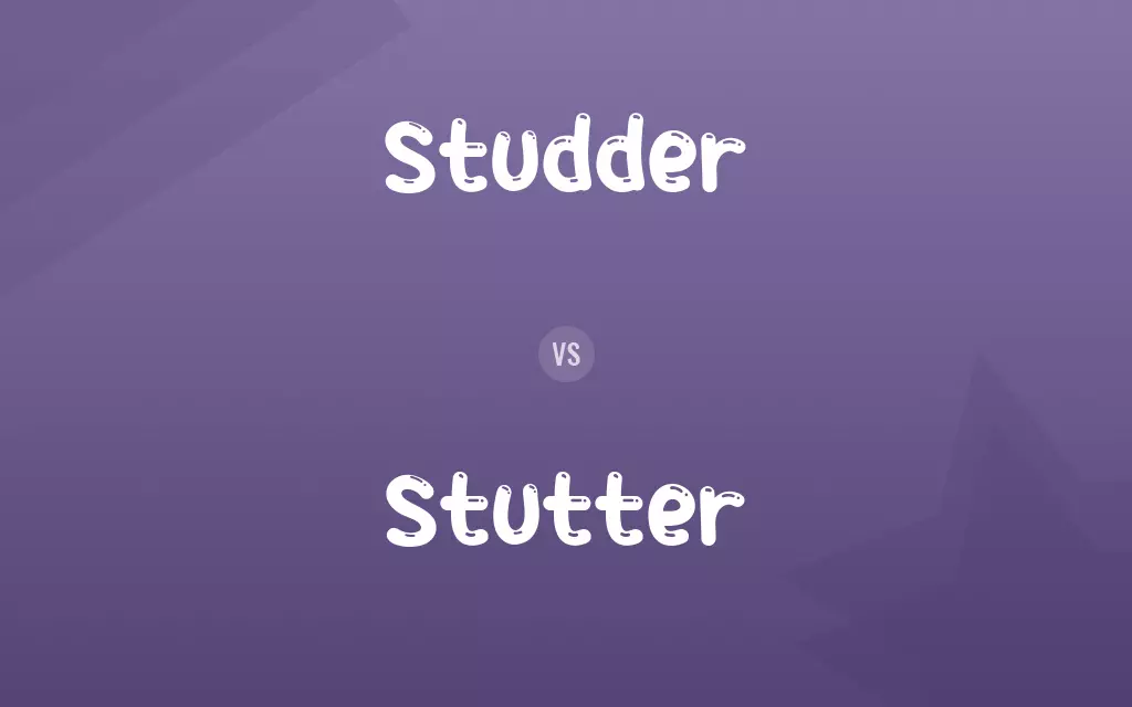 Studder vs. Stutter