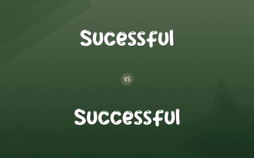 Sucessful vs. Successful