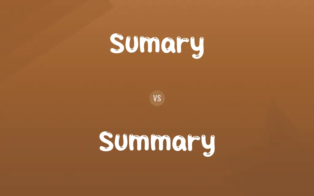Sumary vs. Summary