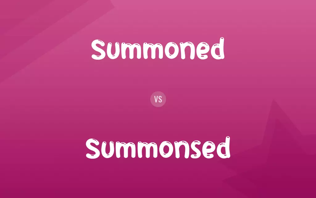 Summoned vs. Summonsed