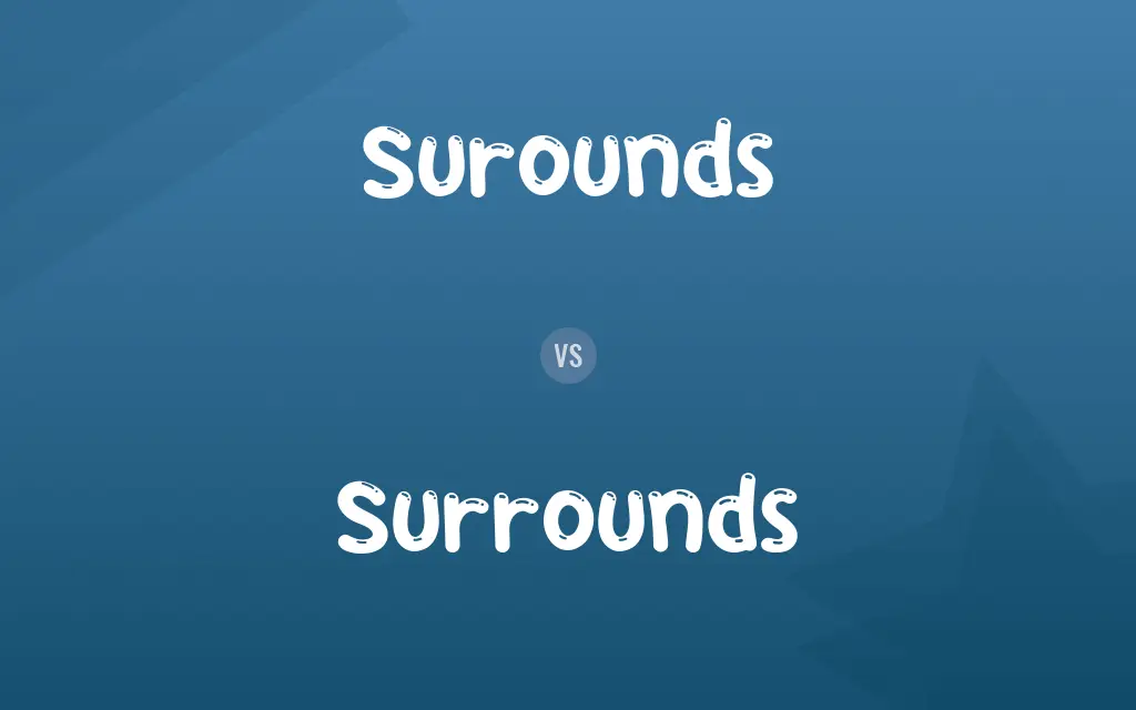 Surounds vs. Surrounds