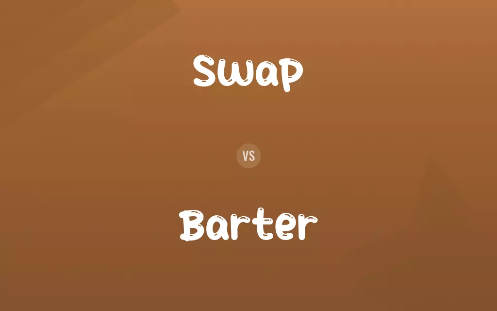 Swap vs. Barter