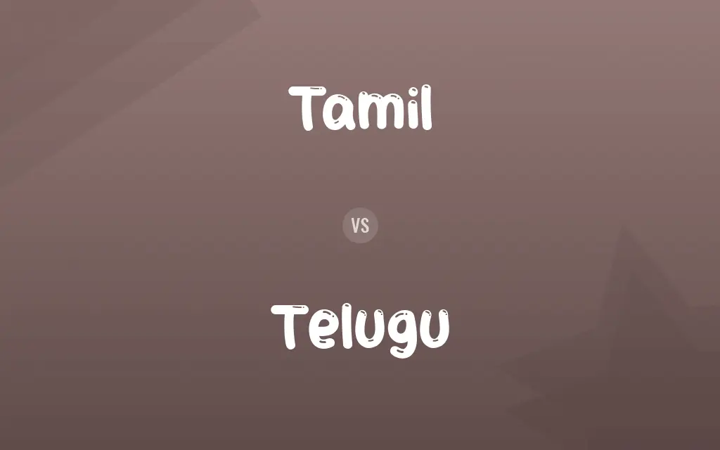 Tamil vs. Telugu