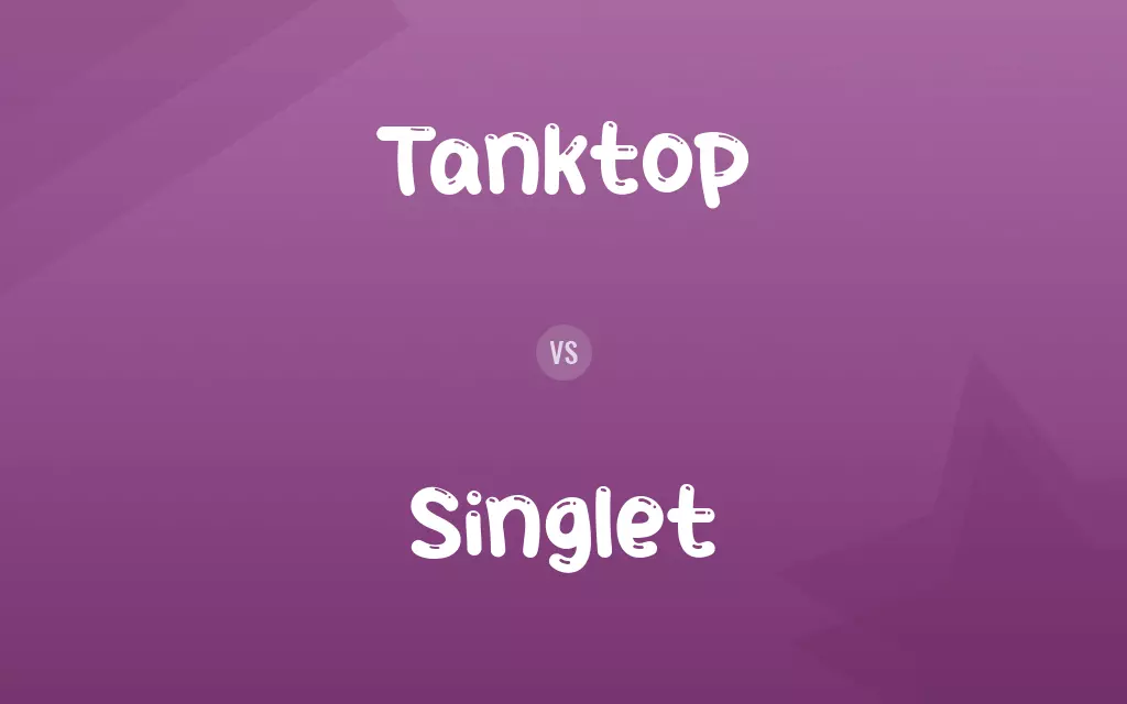 Tanktop vs. Singlet