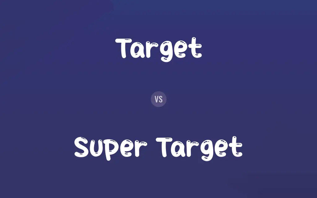 Target vs. Super Target