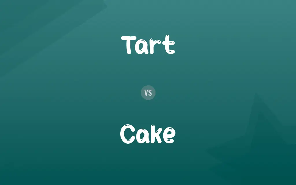 Tart vs. Cake
