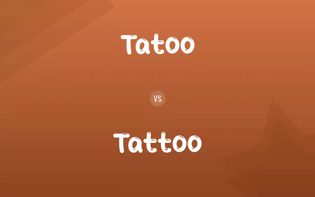 Tatoo vs. Tattoo