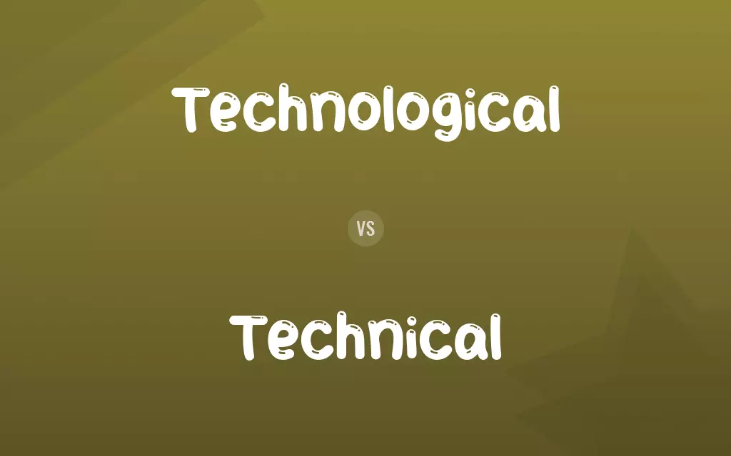 Technological vs. Technical