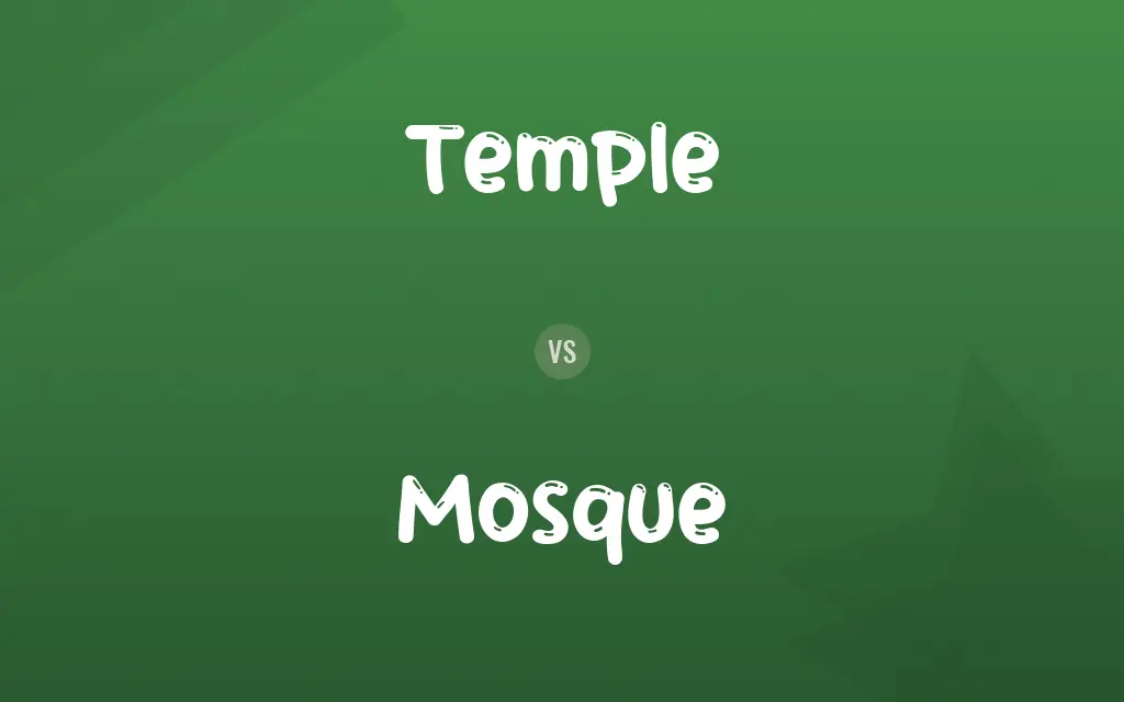 Temple vs. Mosque