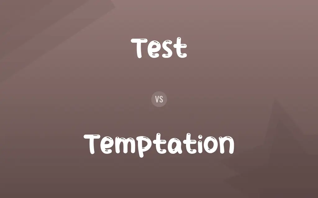 Test vs. Temptation