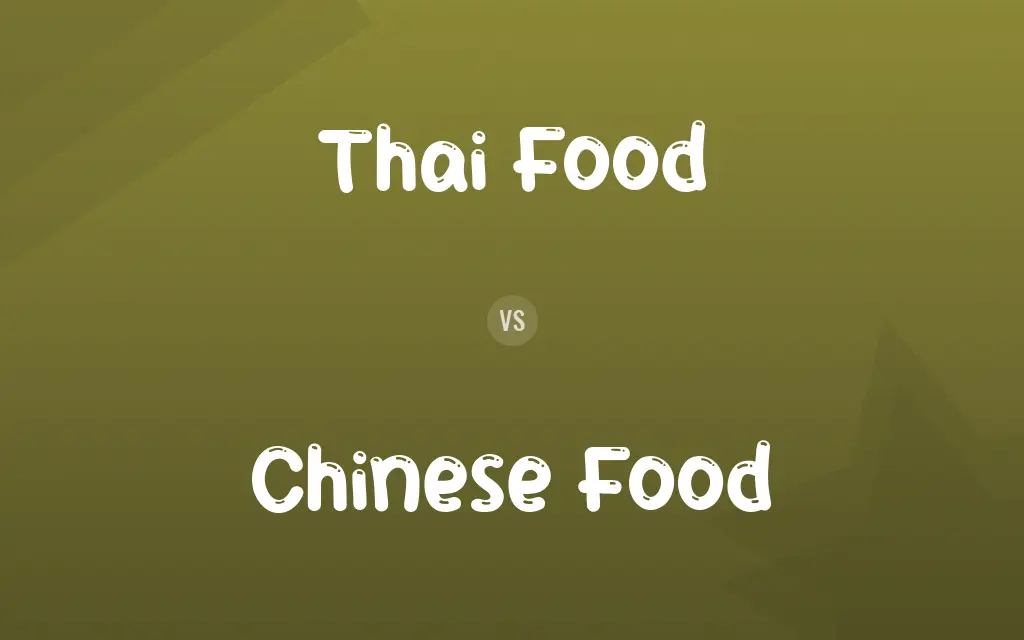 Thai Food vs. Chinese Food