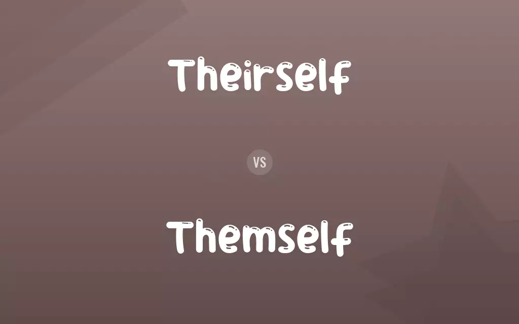 Theirself vs. Themself