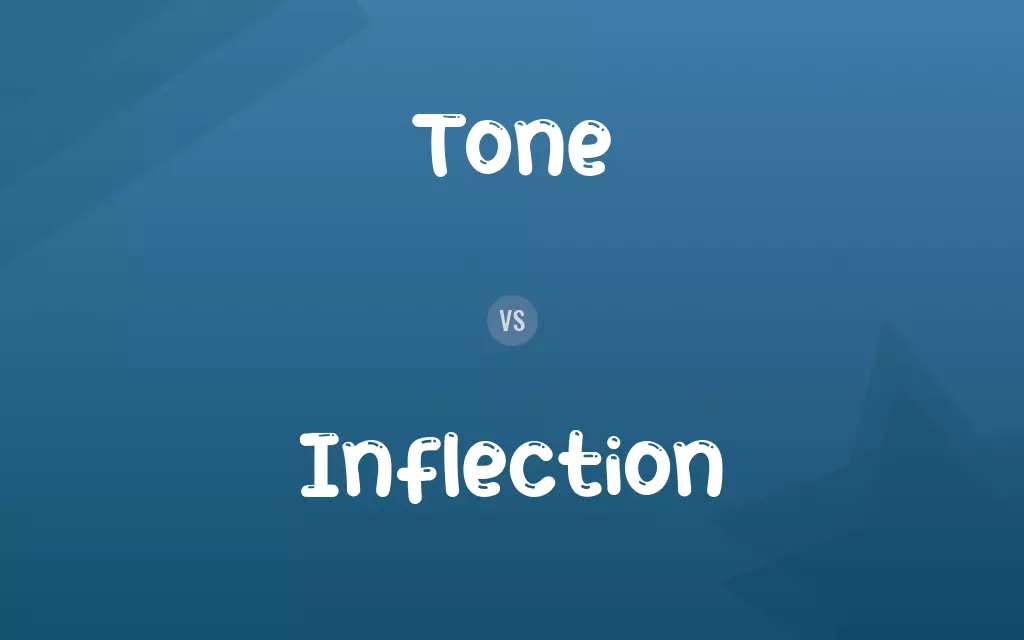 Tone vs. Inflection