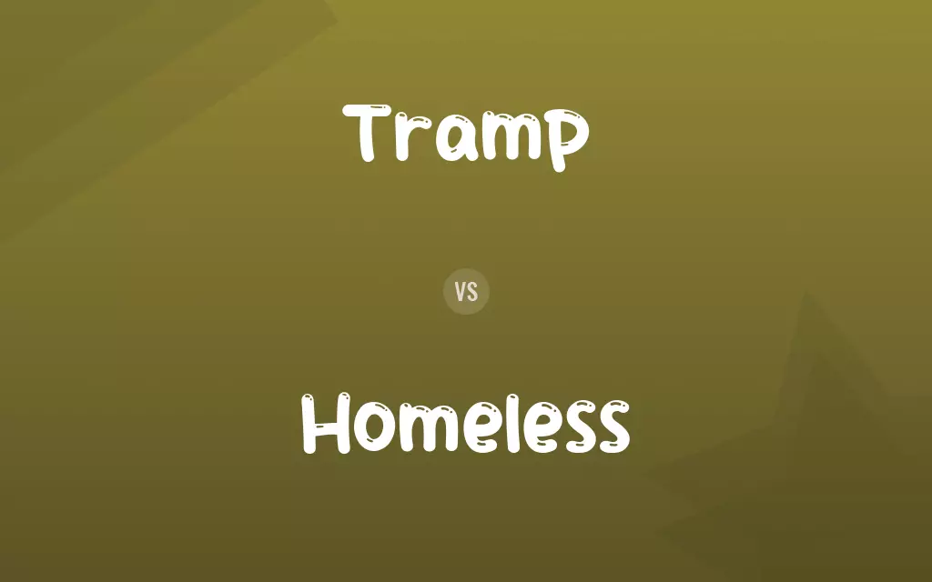 Tramp vs. Homeless