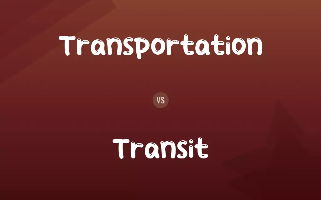 Transportation vs. Transit