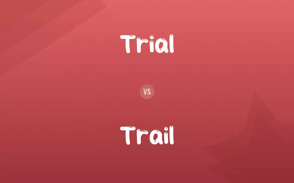 Trial vs. Trail