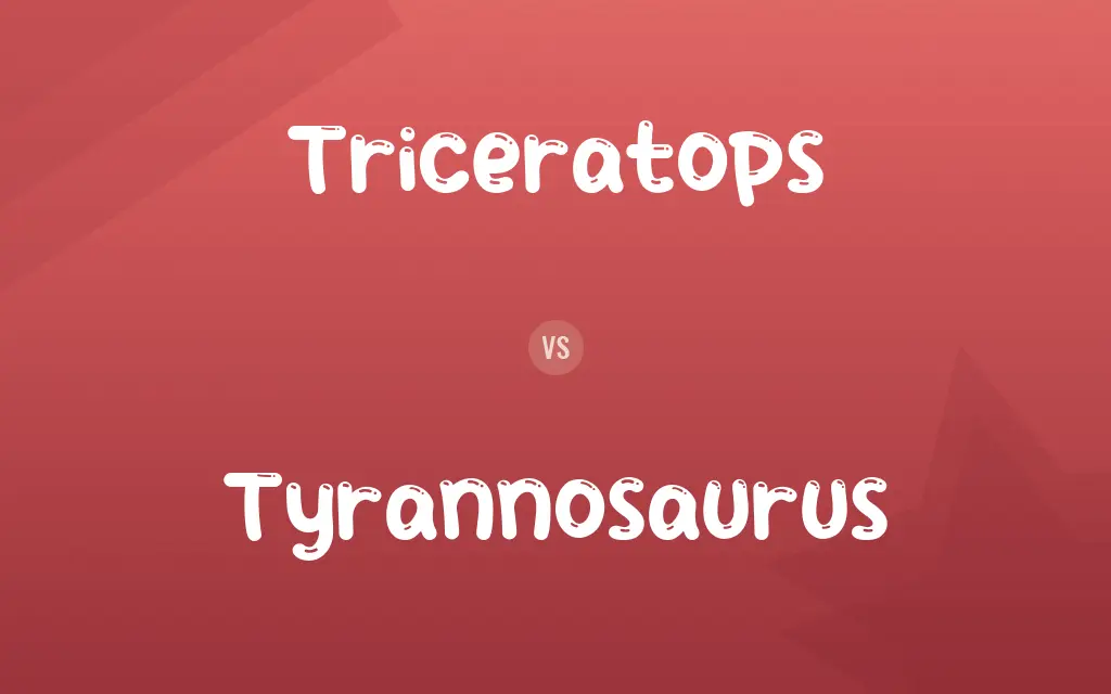 Triceratops vs. Tyrannosaurus
