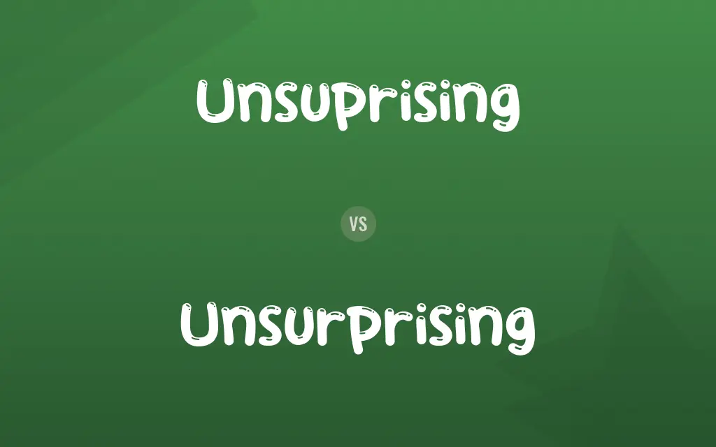 Unsuprising vs. Unsurprising