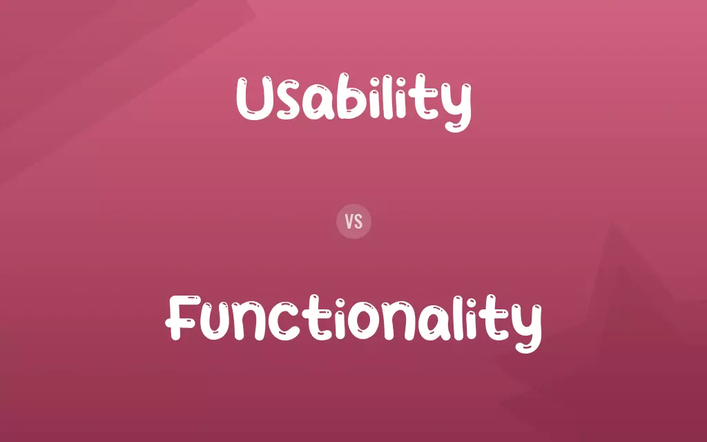 Usability vs. Functionality