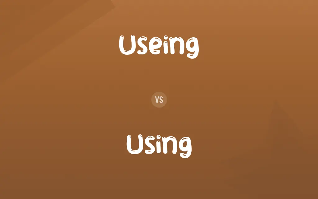 Useing vs. Using