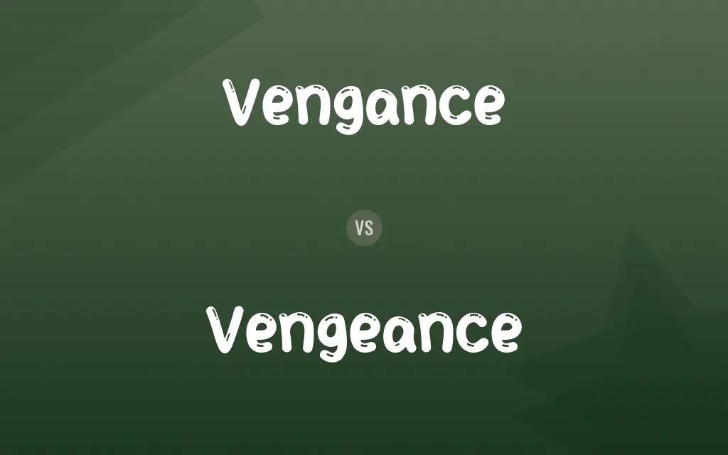 Vengance vs. Vengeance