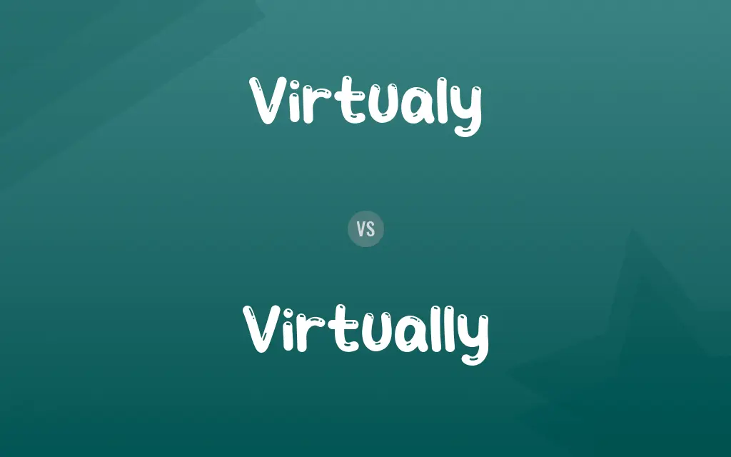 Virtualy vs. Virtually