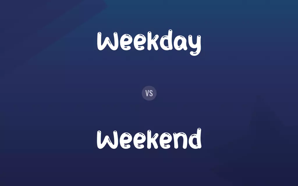 Weekday vs. Weekend
