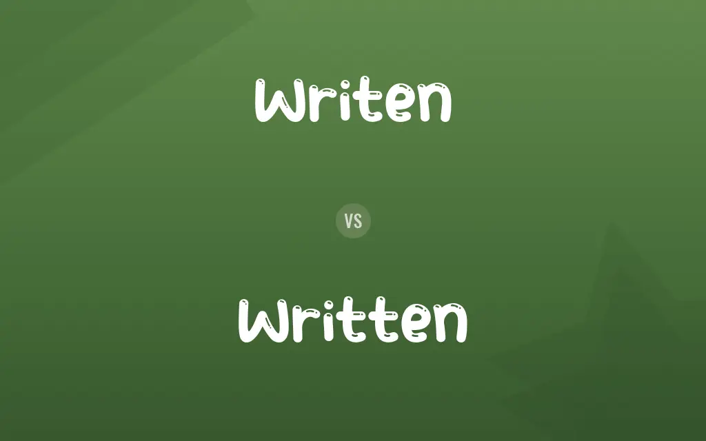 Writen vs. Written